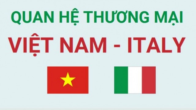 Việt Nam và Italia nỗ lực đưa kim ngạch thương mại song phương lên 7 tỷ USD