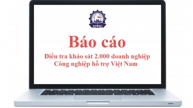 Điều tra khảo sát 2.000 doanh nghiệp Công nghiệp hỗ trợ của Việt Nam