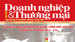 Tạp chí Doanh nghiệp và Thương mại số tháng 4/2019