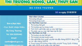 Trung tâm TTCN và TM giới thiệu Bản tin Thị trường nông, lâm, thủy sản Số ra ngày 21/6/2019