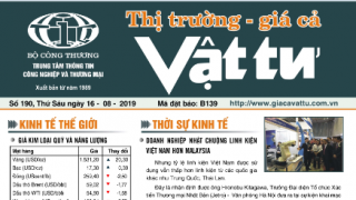 Trung tâm TTCN và TM giới thiệu Bản tin Thị trường Giá cả Vật tư Số 190, Thứ Sáu ngày 16/8/2019 