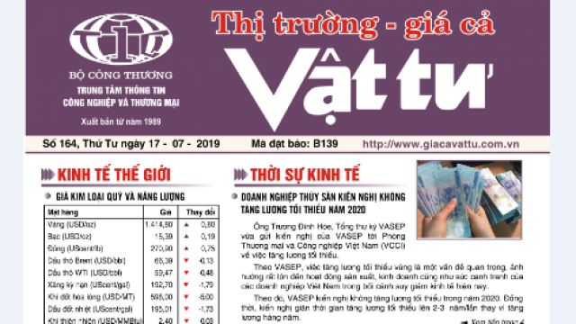 Trung tâm TTCN và TM phát hành Bản tin Thị trường Giá cả Vật tư Số 164, Thứ Tư ngày 17/7/2019