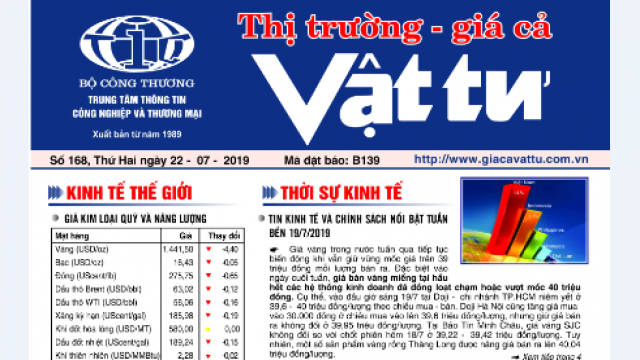 Trung tâm TTCN và TM ra mắt Bản tin Thị trường Giá cả Vật tư Số 168, Thứ Hai ngày 22/7/2019 