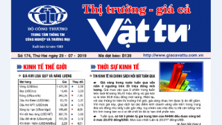 Trung tâm TTCN và TM phát hành  Bản tin Thị trường Giá cả Vật tư Số 174, Thứ Hai ngày 29/7/2019 