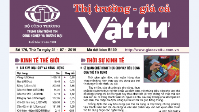 Trung tâm TTCN và TM giới thiệu Bản tin Thị trường Giá cả Vật tư Số 176, Thứ Tư ngày 31/7/2019 