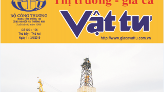 Trung tâm TTCN và TM ra mắt Bản tin Thị trường Giá cả Vật tư Số 125 - 126, Thứ Bẩy & Thứ Hai ngày 1 & 3/6/2019.