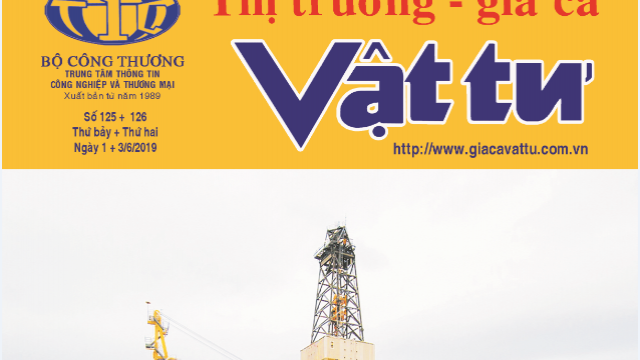 Trung tâm TTCN và TM ra mắt Bản tin Thị trường Giá cả Vật tư Số 125 - 126, Thứ Bẩy & Thứ Hai ngày 1 & 3/6/2019.