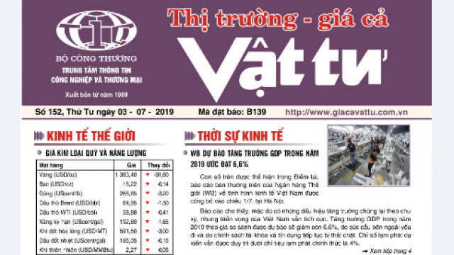 Trung tâm TTCN và TM phát hành Bản tin Thị trường Giá cả Vật tư Số 152, Thứ Tư ngày 3/7/2019 