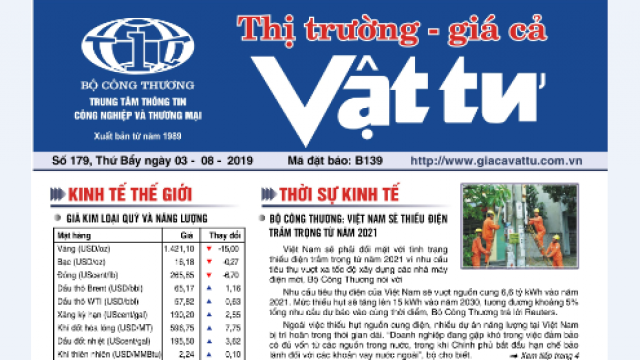 Trung tâm TTCN và TM ra mắt Bản tin Thị trường Giá cả Vật tư Số 179, Thứ Bẩy ngày 3/8/2019 