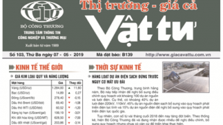 Trung tâm TTCN và TM phát hành Bản tin Thị trường Giá cả Vật tư Số 103, Thứ Ba ngày 07/5/2019