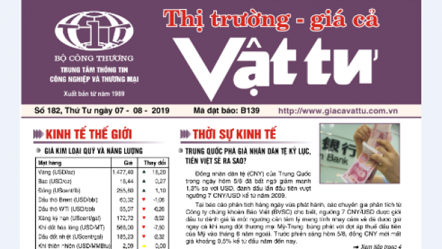 Trung tâm TTCN và TM phát hành Bản tin Thị trường Giá cả Vật tư Số 182, Thứ Tư ngày 7/8/2019