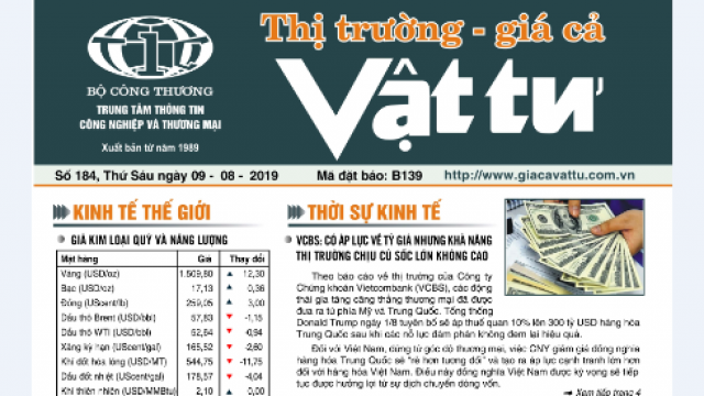 Trung tâm TTCN và TM ra mắt Bản tin Thị trường Giá cả Vật tư Số 184, Thứ Sáu ngày 9/8/2019 