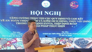 Tăng cường nhận thức và tuân thủ quy định nhằm đảm bảo vấn đề vệ sinh an toàn thực phẩm với nông sản Việt