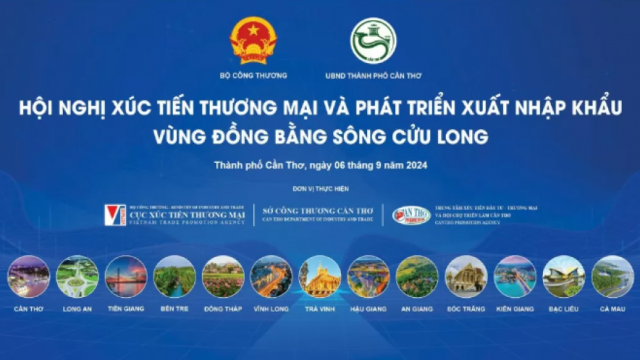 Đẩy mạnh xúc tiến thương mại và phát triển xuất nhập khẩu vùng Đồng bằng Sông Cửu Long