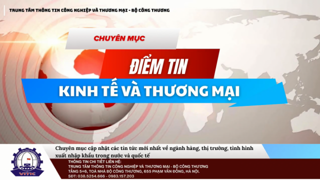 Điểm tin Kinh tế và Thương mại (Ngày 22/10/2026)