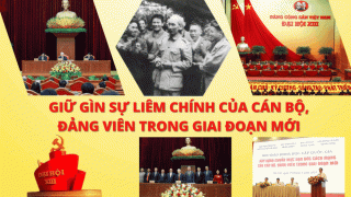 Giữ gìn sự liêm chính của cán bộ, đảng viên trong giai đoạn mới