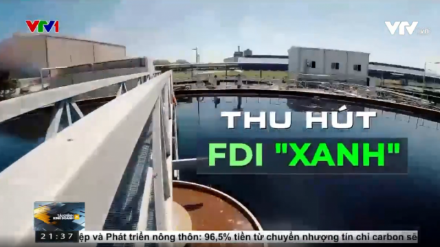 Doanh nghiệp FDI tăng đầu tư theo tiêu chí "xanh"