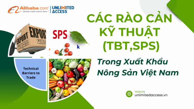 Chủ động ứng phó trước làn sóng thắt chặt rào cản kỹ thuật SPS từ các thị trường quốc tế