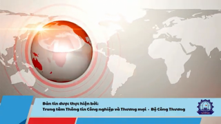 Bản tin Công nghiệp và Thương mại (13/08/2026)