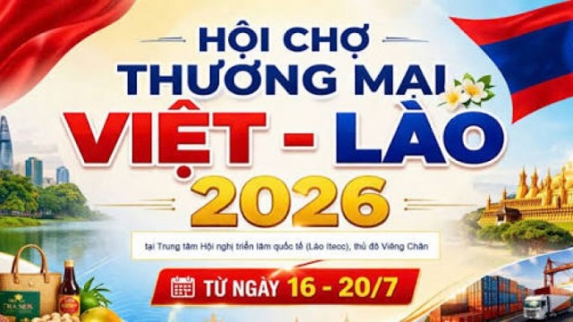 Khai thác cơ hội giao thương từ Hội chợ thương mại Việt – Lào 2026 