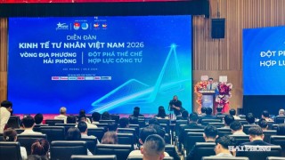Diễn đàn Kinh tế tư nhân Việt Nam 2026: Hải Phòng cam kết đồng hành với doanh nghiệp