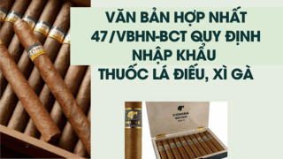 Tiếp tục duy trì cơ chế quản lý chặt chẽ đối với mặt hàng thuốc lá điếu, xì gà nhập khẩu 