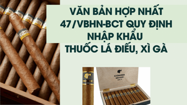 Tiếp tục duy trì cơ chế quản lý chặt chẽ đối với mặt hàng thuốc lá điếu, xì gà nhập khẩu 