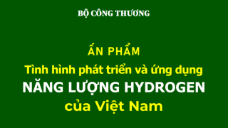 ẤN PHẨM: Tình hình phát triển và ứng dụng năng lượng Hydrogen của Việt Nam