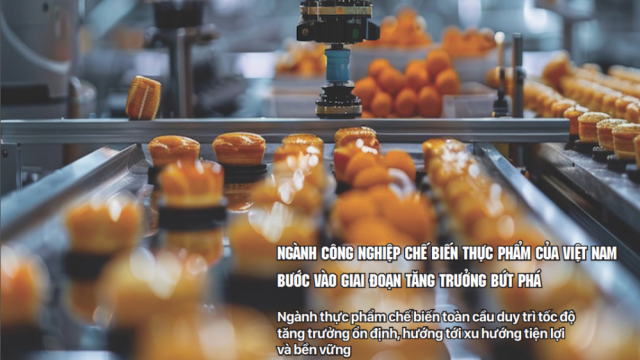 BẢN TIN: Tái cơ cấu trong Công nghiệp và Thương mại "Chuyên ngành công nghiệp Chế biến thực phẩm"