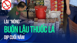 Giải pháp để kiểm soát thuốc lá nhập lậu trong bối cảnh mới