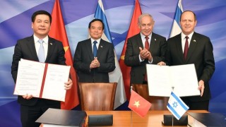 Việt Nam và Israel ký kết Hiệp định Thương mại tự do