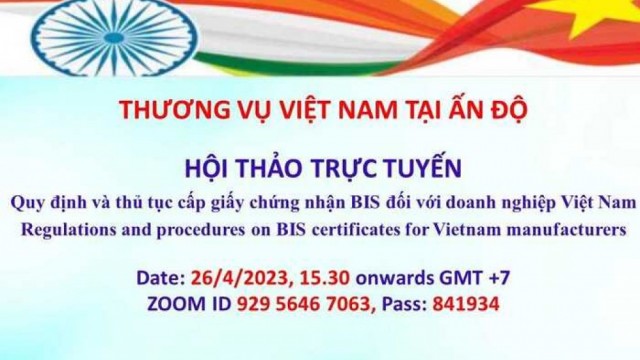 Mời tham dự Webinar về Quy định và thủ tục cấp giấy chứng nhận của Cục Tiêu chuẩn Ấn Độ (BIS)