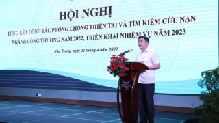 Hội nghị tổng kết công tác phòng chống thiên tai và tìm kiếm cứu nạn ngành Công Thương năm 2022, triển khai nhiệm vụ năm 2023