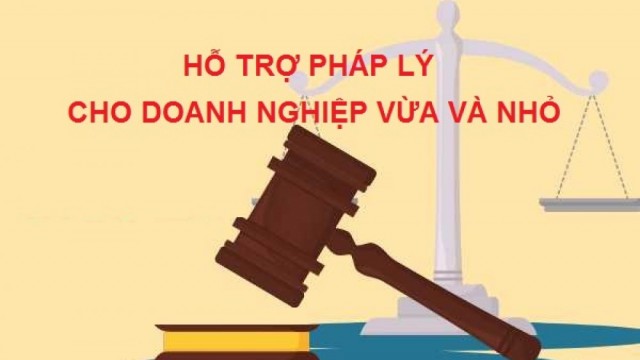 Bộ Công Thương ban hành Kế hoạch hỗ trợ pháp lý cho doanh nghiệp nhỏ và vừa